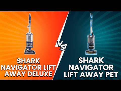 Shark Navigator Lift Away Deluxe vs Shark Navigator Lift Away Pet - Which Vacuum Should You Choose?