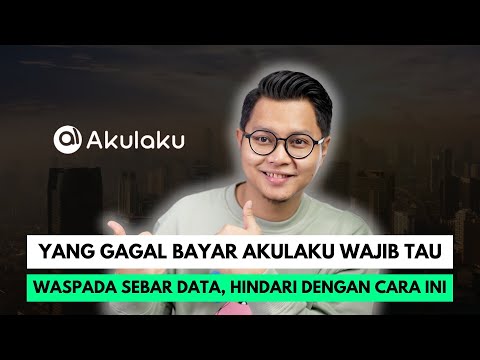 YANG GAGAL BAYAR AKULAKU WAJIB TAU, WASPADA SEBAR DATA, HINDARI DENGAN CARA INI !