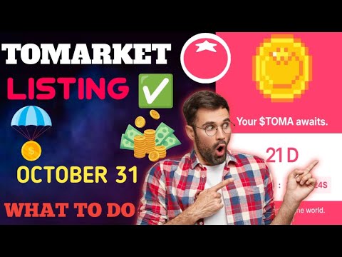 waiting over😎|| Tomarket listing on October 31 || what we have to do🤔