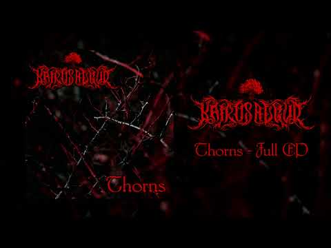 Kairos Augur - Thorns (Ep: 2024)