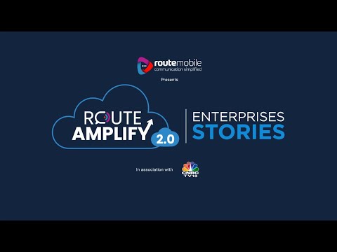 Route Mobile Presents Route Amplify 2.0  Enterprise Stories