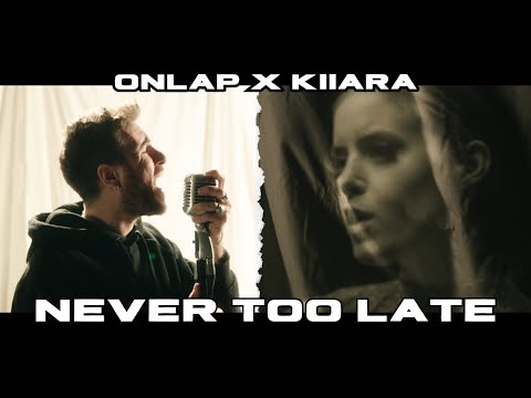 ONLAP x @Kiiara - NEVER TOO LATE - (Copyright Free Music)