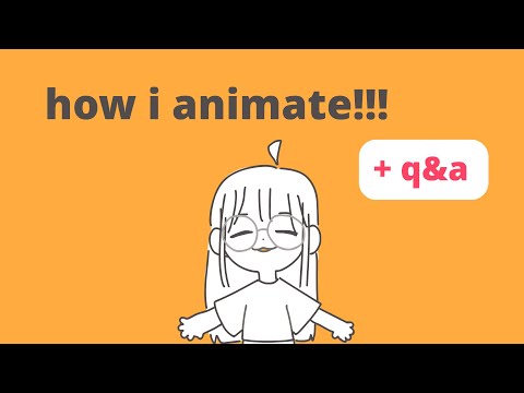 how i animate !! + q&a