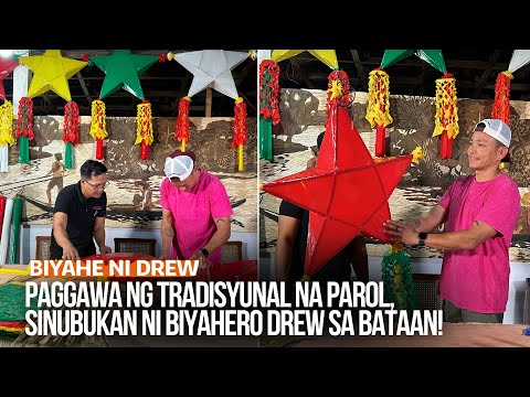 Paggawa ng tradisyunal na parol, sinubukan ni Biyahero Drew sa Bataan! | Biyahe ni Drew