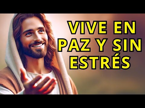 Jesús te Revela el Secreto para Vivir en Paz y Sin Preocupaciones