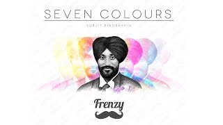 Seven Colours (feat. Surjit Bindrakhia)  |  DJ FRENZY  |  Dupatta  |  Latest Punjabi Song Mix 2020