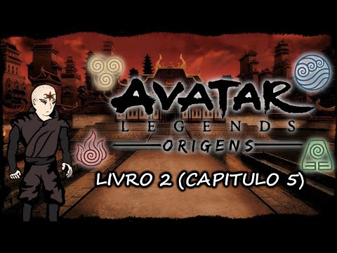 AVATAR LEGENDS: ORIGENS - CAPÍTULO 5 (LIVRO DA GUERRA)