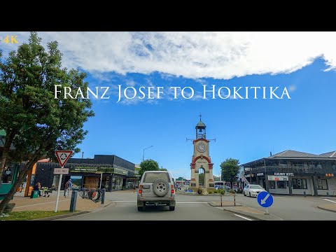 Driving from Franz Josef To Hokitika West Coast April 2024 4K | New Zealand Driving Tour | NZ Travel