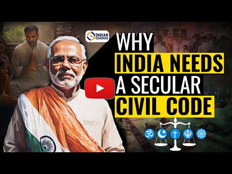 Why India Needs A Secular Civil Code