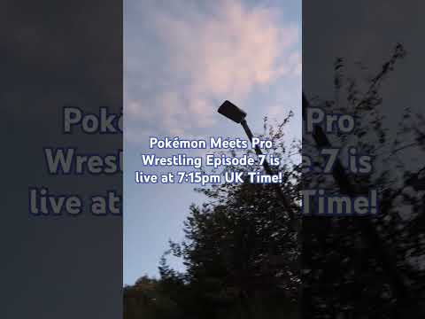 Pokémon Meets Pro Wrestling Episode 7 incoming!