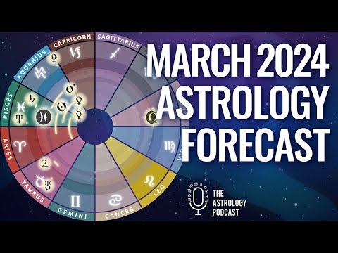 Astrology Forecast March 2024