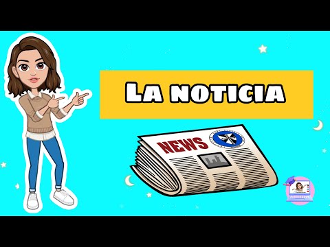 ✅La noticia | 🗞️Estructura, Tipos, Función, Características