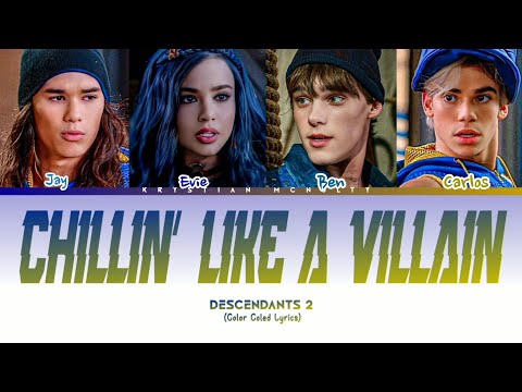 Descendants 2 - Chillin' Like A Villain (Color Coled Lyrics)