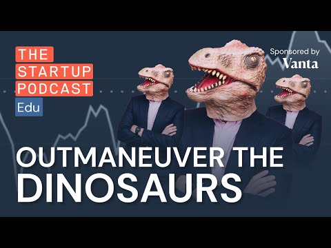 How Startups Win Against The Big Guys (Full Episode)