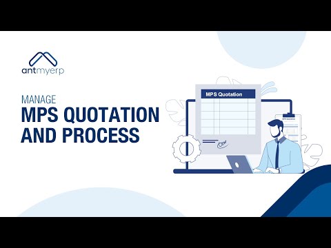 Learn How to Manage MPS quotation & process with AntMyERP- English