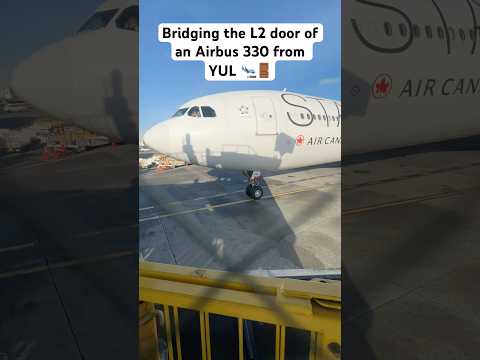 Bridging the L2 door of an Airbus 330 from YUL 🛬🚪 #airbus #aviation #airport t