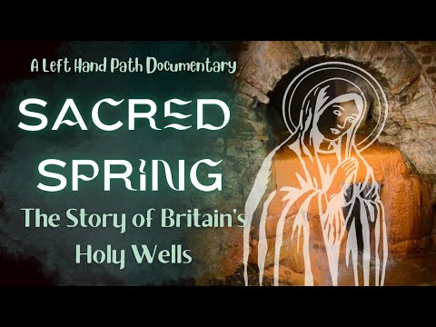 Sacred Spring | The Story of Britain's Holy Wells | Documentary |  History