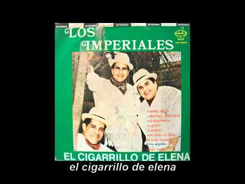 el cigarrillo de elena - los imperiales -