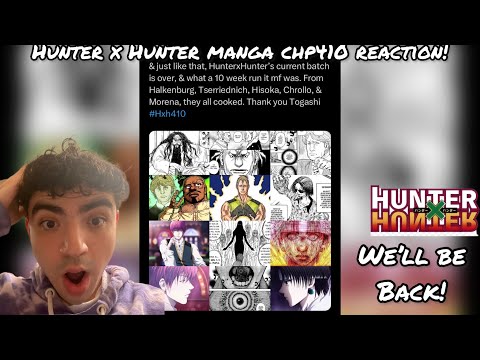 HIATUS AGAIN😪! | HUNTER X HUNTER MANGA CHAPTER 410 REACTION/REVIEW