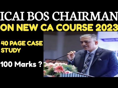 | ICAI BOS CHAIRMEN | CA NEW COURSE 2023 | INTERMEDIATE | Final |