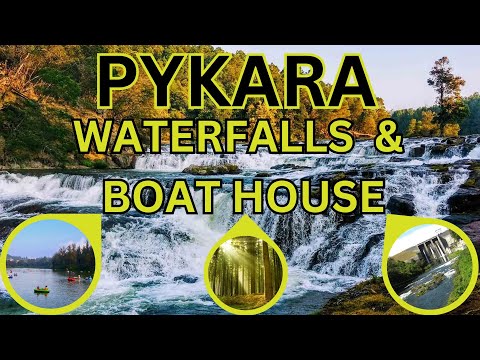 PYKARA WATERFALLS | PYKARA BOAT HOUSE | PYKARA LAKE | PYKARA FALLS OOTY| OOTY TOURIST PLACES