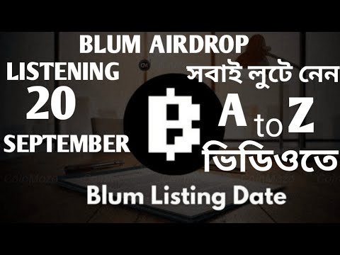 Blum Withdraw & Listing Date | 1 Blum = 0.03$ Price blum airdrop game trick.blum airdrop new update