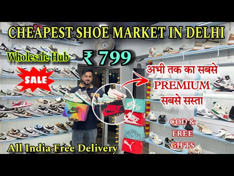 Delhi’s Premium Shoe Store || Cheapest Shoe Market in Delhi || Top Notch Quality Shoe | shoe King 😱