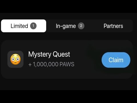 PAWS MYSTERY QUEST SOLVED|| How to Get 1,000,000 Paws Reward from Paws MYSTERY Quest