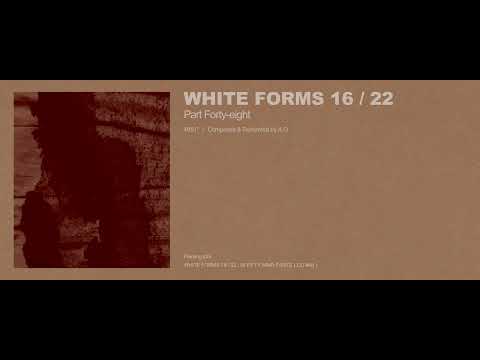 A.G - White Forms 16 / 22 : Part Forty-eight (Excerpt w/ Cover Art)