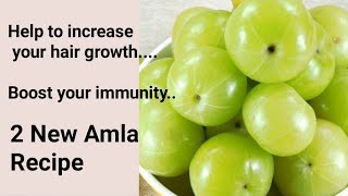 2 New Amla Recipes| Recipe to help increase your hair growth and boost immunity| hindi Sindhi Food