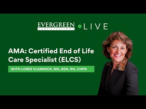 AMA: Certified End of Life Care Specialist