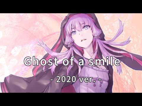 【結月ゆかり】Ghost of a smile　-2020ver.-【EGOISTカバー】