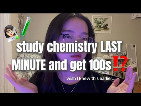 study chemistry LAST MINUTE and ACE IT💯