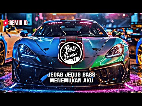 TikTok DJ Bass Hits! Jedag Jedug Menemukan Aku Remix Viral