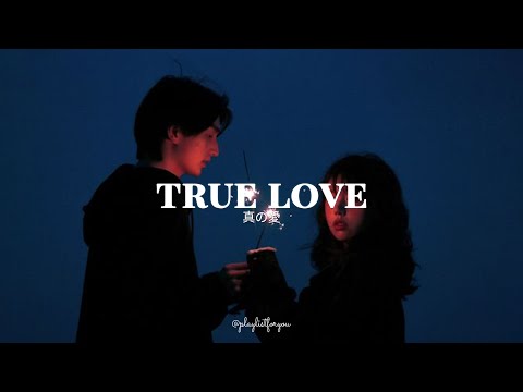 [ Playlist ] 愛はあなたにたくさんの感情を与えます |  True Love | 洋楽 Playlist