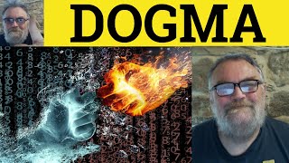 🔵 Dogma Meaning - Dogmatic Defined - Dogmatic Exampled - Dogma - Formal English - Dogma Dogmatic