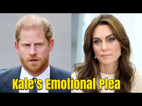 Prince Harry turns deaf ear to Kate Middleton’s emotional plea