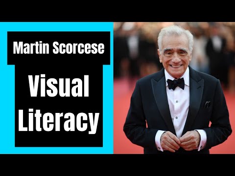 MARTIN SCORCESE: Developing Visual Literacy