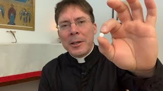 2 Pills my Doctor Wants me to Take - Fr. Mark Goring, CC