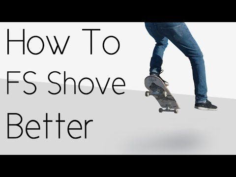 How To Frontside Shove It Better