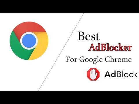 Best AdBlocker For Google Chrome 2017! (Best And Easiest Method)