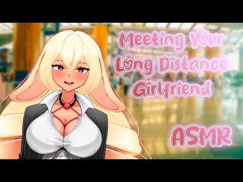 【ASMR Roleplay】Meeting Your Long Distance Girlfriend ~【VAllure】