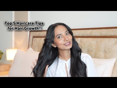 Top 5 Haircare tips for Hair Growth | Sneha Sen