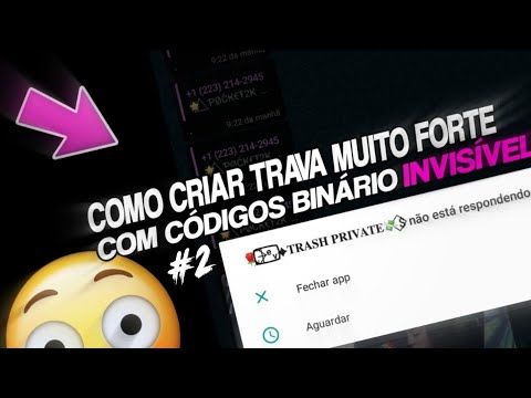 COMO CRIAR TRAVA FORTE COM CÓDIGO BINÁRIO (INVISÍVEL) / TXT, VÍDEO, MARCAR! MÉTODO BY POCKET#2 〽️