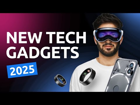 13 New Tech Gadgets Coming in 2025