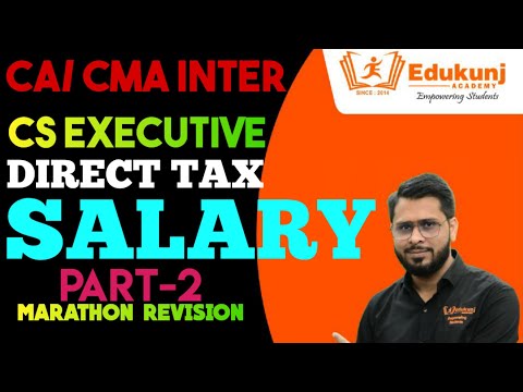 Income U/H Salary Session 2 Power Revision | CA/CMA/CS Inter | Kunjay Gaurav | Edukunj Academy