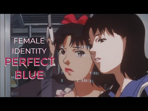 Female Identity in Perfect Blue