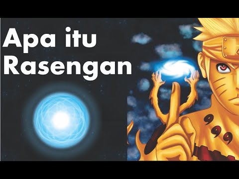 Penjelasan lengkap Rasengan