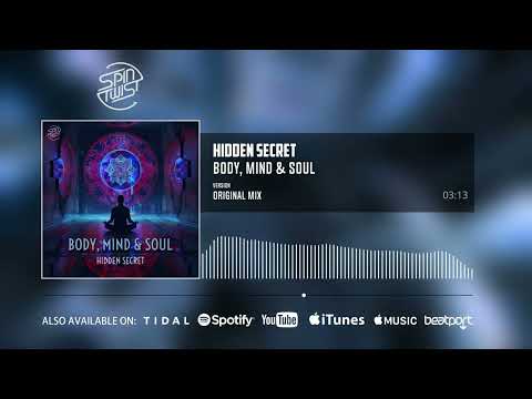 Hidden Secret - Body Mind & Soul (Official Audio)