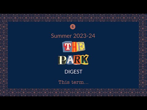 The Park Digest 5  - Summer 2024